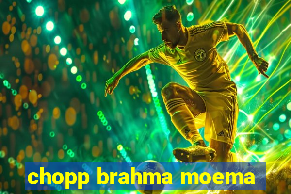 chopp brahma moema